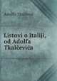 Listovi o Italiji, od Adolfa Tkalcevica, Adolfo Tkalcevic 