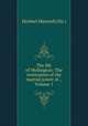 The life of Wellington: The restoration of the martial power of ., Volume 1, Herbert Maxwell (Sir.) 