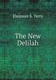 The New Delilah, Eleanore S. Terry 