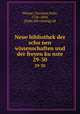 Neue bibliothek der schonen wissenschaften und der freyen kunste. 29-30, Weisse, Christian Felix, 1726-1804, [from old catalog] ed 