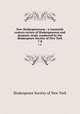 New Shakespeareana : a twentieth century review of Shakespearean and dramatic study conducted by the Shakespeare Society of New York. 7-8, Shakespeare Society of New York 