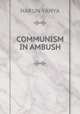 COMMUNISM IN AMBUSH, HARUN YAHYA 