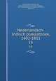 Nederlandsch-Indisch plakaatboek, 1602-1811. 16, Chijs, Jacobus Anne van der, 1831- ed,Netherlands. Batavian Republic, 1795-1806,Netherlands. Kingdom of Holland, 1806-1813 