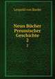 Neun Bcher Preussischer Geschichte. 2, Leopold von Ranke 