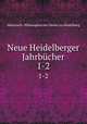 Neue Heidelberger Jahrbcher. 1-2, Historisch -Philosophischer Verein zu Heidelberg 