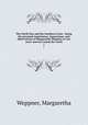 The North Star and the Southern Cross : being the personal experiences, impressions, and observations of Margaretha Weppner in two years` journey round the world. 1, Weppner, Margaretha 