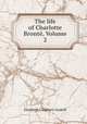 The life of Charlotte Bronte, Volume 2, Elizabeth Cleghorn Gaskell 
