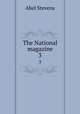 The National magazine. 3, Stevens Abel 