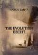 THE EVOLUTION DECEIT, Harun Yahya 