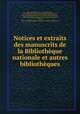 Notices et extraits des manuscrits de la Bibliotheque nationale et autres bibliotheques, A.I. Silvestre de Sacy 