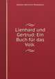 Lienhard und Gertrud: Ein Buch fur das Volk ., Johann Heinrich Pestalozzi 
