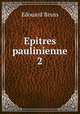 Epitres paulinienne 2, Edouard Reuss 