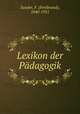Lexikon der Padagogik, Sander, F. (Ferdinand), 1840-1921 