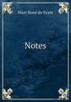 Notes, Marc Rene de Voyer 