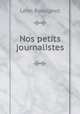 Nos petits journalistes, Leon Rossignol 