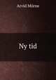 Ny tid, Arvid Morne 