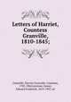 Letters of Harriet, Countess Granville, 1810-1845;, Granville, Harriet Granville, Countess, 1785-1862,Leveson-Gower, Edward Frederick, 1819-1907, ed 