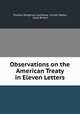 Observations on the American Treaty in Eleven Letters, Thomas Peregrine Courtenay, United States, Great Britain 