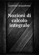 Nozioni di calcolo integrale, Lorenzo Acquabona 