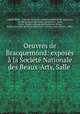 Oeuvres de Bracquemond: exposes a la Societe Nationale des Beaux-Arts, Salle ., Leandre Vaillat 