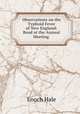 Observations on the Typhoid Fever of New England: Read at the Annual Meeting ., Enoch Hale 
