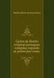 Licoes de direito criminal portuguez redigidas segundo as preleccoes oraes ., Basilio Alberto de Sousa Pinto 