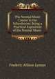 The Normal Music Course in the Schoolroom: Being a Practical Exposition of the Normal Music ., Frederic Allison Lyman 