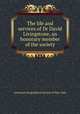 The life and services of Dr David Livingstone, an honorary member of the society, American Geographical Society of New York 