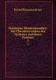 Nordische Meisternovellen: Mit Charakteristiken der Verfasser und ihren Portrts. 1, Ernst Brausewetter 