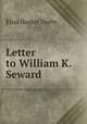 Letter to William K. Seward, Elias Hasket Derby 