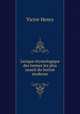 Lexique etymologique des termes les plus usuels du breton moderne, Victor Henry 