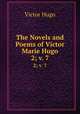 The Novels and Poems of Victor Marie Hugo. 2; v. 7, Victor Hugo 