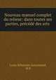 Nouveau manuel complet du relieur: dans toutes ses parties, precede des arts ., Louis Sebastien Lenormand 