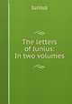 The letters of Junius: In two volumes, Junius 