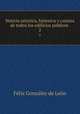 Noticia artistica, historica y curiosa de todos los edificios publicos .. 2, Felix Gonzalez de Leon 