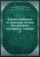 Lettres edifiantes et curieuses: ecrites des missions etrangeres, Volume 17, Charles le Gobien Jesuits 