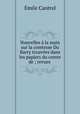 Nouvelles a la main sur la comtesse Du Barry trouvees dans les papiers du comte de ; revues ., Emile Cantrel 