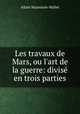 Les travaux de Mars, ou l