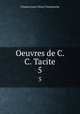 Oeuvres de C. C. Tacite. 5, Charles Louis Fleury Panckoucke 