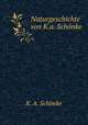 Naturgeschichte von K.a. Schonke, K.A. Schonke 