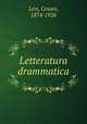 Letteratura drammatica, Levi, Cesare, 1874-1926 