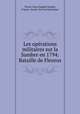 Les operations militaires sur la Sambre en 1794: Bataille de Fleurus, Victor Cesar Eugene Dupuis 