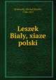Leszek Bialy, xiaze polski, Michal Dymitr Krajewski 