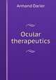 Ocular therapeutics, Armand Darier 