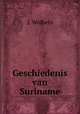 Geschiedenis van Suriname, J. Wolbers 