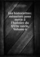 Les historiettes: memoires pour servir a l