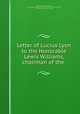 Letter of Lucius Lyon to the Honorable Lewis Williams, chairman of the ., Lucius Lyon, Lewis Williams, United States. Congress. House. Committee on the Territories, United States. Congress. House 