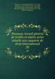 Nouveau recueil general de traites et autres actes relatifs aux rapports de droit international. 20, Martens, G. F. de (Georg Friedrich), 1756-1821, ed,Samwer, Karl Friedrich Lucien, 1819-1882, [from old catalog] ed,Hopf, Julius, 1839-1886, [from old catalog] ed,Stoerck, Felix, 1851-1908, [from old catalog] ed 