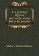 Les grandes figures nationales et les heros du peuple, Victor-Charles Preseau 