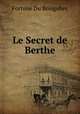 Le Secret de Berthe, Boisgobey Fortune Du 